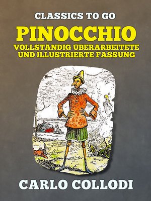 cover image of Pinocchio  Vollständig überarbeitete und illustrierte Fassung